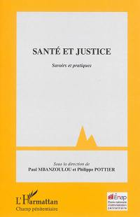 Santé et justice : savoirs et pratiques