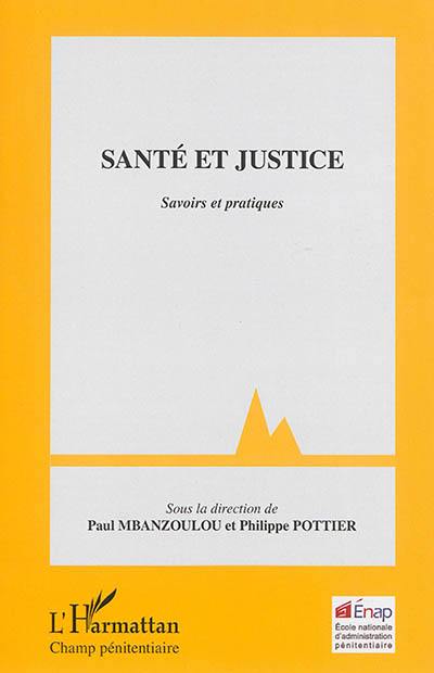 Santé et justice : savoirs et pratiques