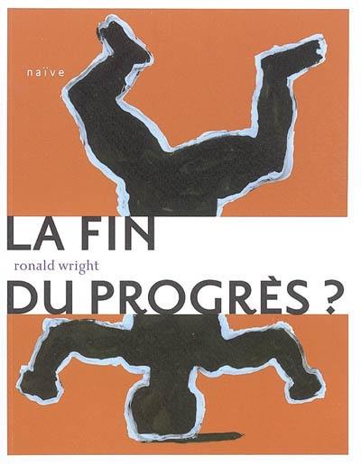 La fin du progrès ?