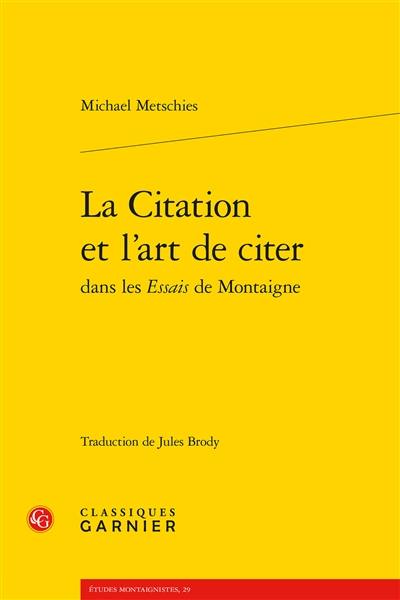 La citation et l'art de citer dans les Essais de Montaigne