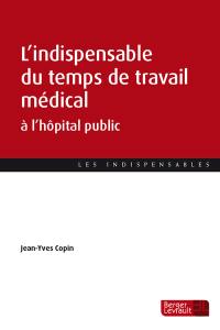 L'indispensable du temps de travail médical à l'hôpital public