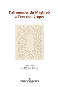 Patrimoines du Maghreb à l'ère numérique