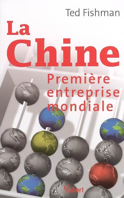 La Chine, première entreprise mondiale