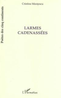 Larmes cadenassées