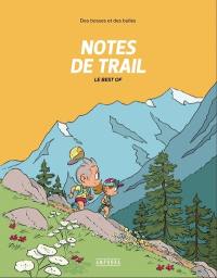 Des bosses et des bulles. Notes de trail. Best of