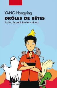 Toufou le petit écolier chinois. Vol. 2. Drôles de bêtes