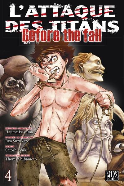 L'attaque des titans : before the fall. Vol. 4