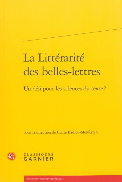 La littérarité des belles-lettres : un défi pour les sciences du texte ?