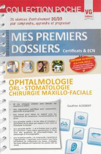 Ophtalmologie, ORL-stomatologie, chirurgie maxillo-faciale : 30 séances d'entraînement D2-D3 pour comprendre, apprendre et progresser : conforme au nouvel ECN type 2013