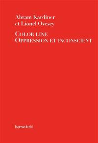 Color line : oppression et inconscient