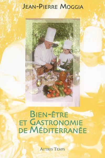 Bien-être et gastronomie de Méditerranée