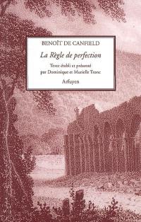 La règle de perfection : quinze chapitres de De la volonté de Dieu essentielle d'après la première édition