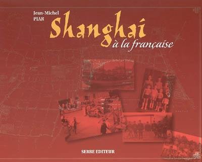 Shanghai à la française