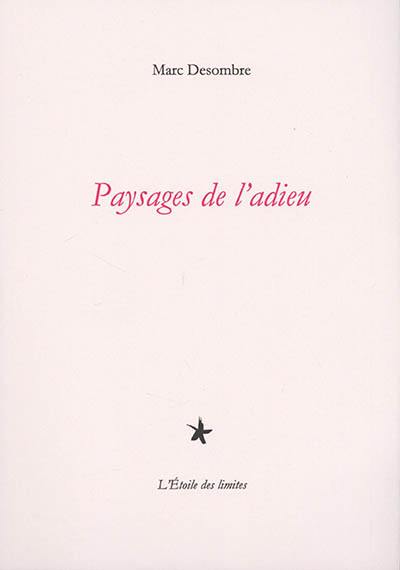 Paysages de l'adieu