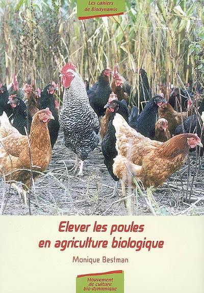 Elever les poules en agriculture biologique