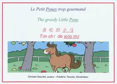 Le petit poney trop gourmand. The greedy little pony. Tan chi de xiao ma