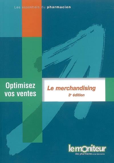 Optimisez vos ventes. Le merchandising