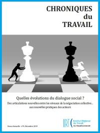 Chroniques du travail, n° 9. Quelles évolutions du dialogue social ? : des articulations nouvelles entre les niveaux de la négociation collective... : aux nouvelles pratiques des acteurs