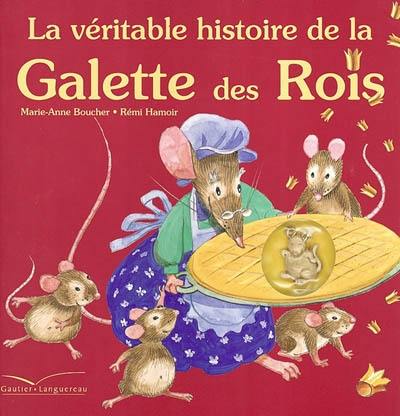 La véritable histoire de la galette des rois