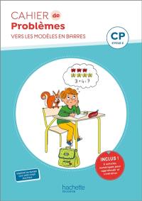 Cahier de problèmes CP, cycle 2 : vers les modèles en barres