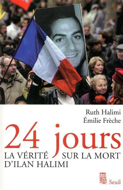 24 jours : la vérité sur la mort d'Ilan Halimi