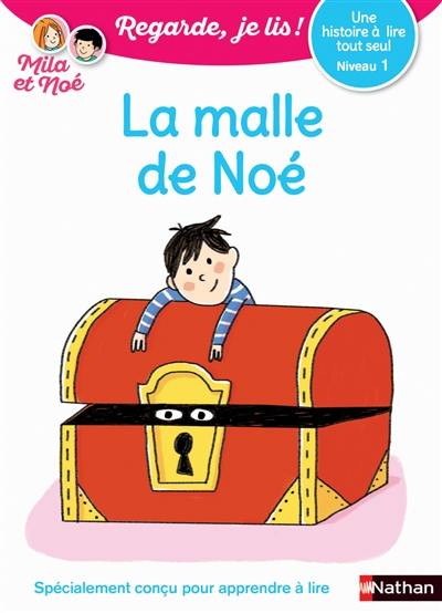 La malle de Noé : une histoire à lire tout seul, niveau 1