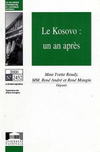 Le Kosovo : un an après