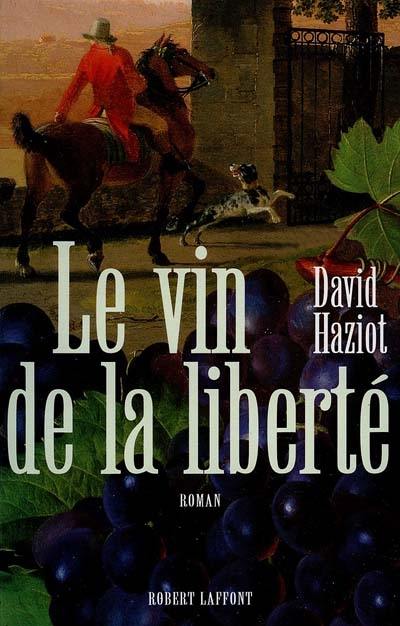 Le vin de la liberté