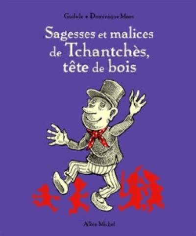 Sagesses et malices de Tchantchès, tête de bois