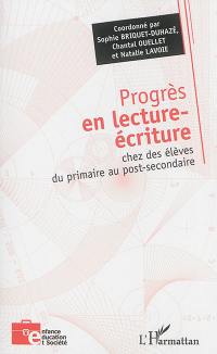 Progrès en lecture-écriture chez des élèves du primaire au post-secondaire