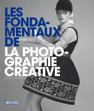 Les fondamentaux de la photographie créative