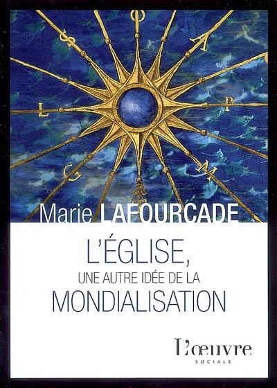 L'Eglise, une autre idée de la mondialisation