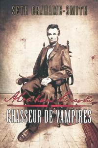 Abraham Lincoln, chasseur de vampires