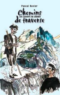 Chemins de traverse : les travers du chemin