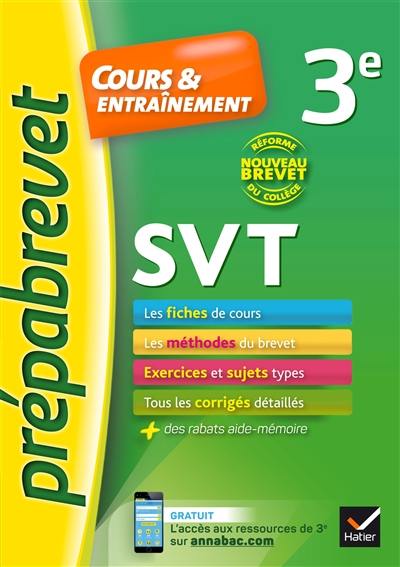 SVT 3e : cours & entraînement : nouveau brevet