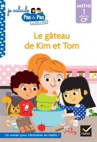 Le gâteau de Kim et Tom : maths 1, début de CP