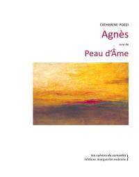 Agnès. Peau d'âme