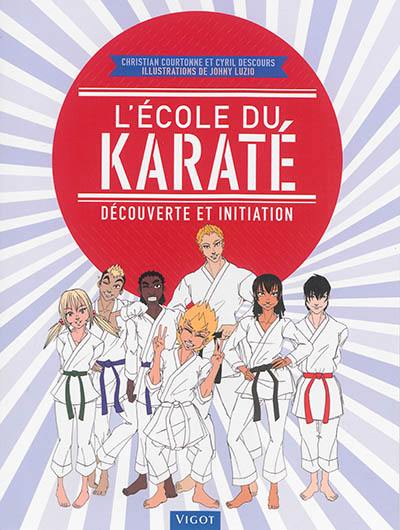 L'école du karaté : découverte et initiation