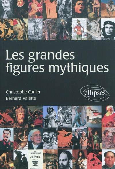 Les grandes figures mythiques