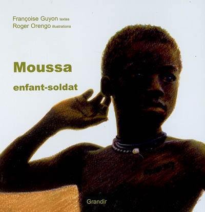 Moussa enfant soldat