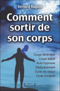 Comment sortir de son corps : réussir son voyage astral