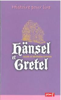 Hänsel et Gretel