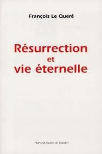 Résurrection et vie éternelle