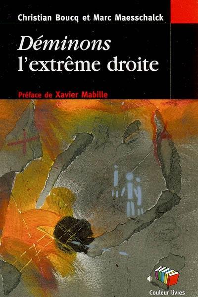 Déminons l'extrême droite