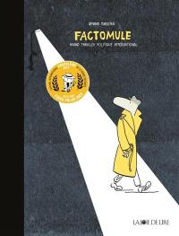 Factomule : grand thriller politique international