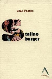 Stalinoburger. Le 11 janvier 1986