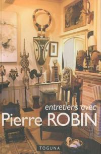 Entretien avec Pierre Robin