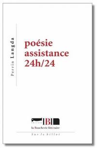 Poésie assistance 24 h/24