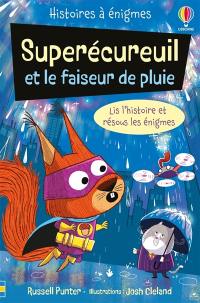 Superécureuil et le faiseur de pluie