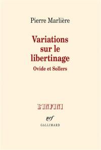 Variations sur le libertinage : Ovide et Sollers